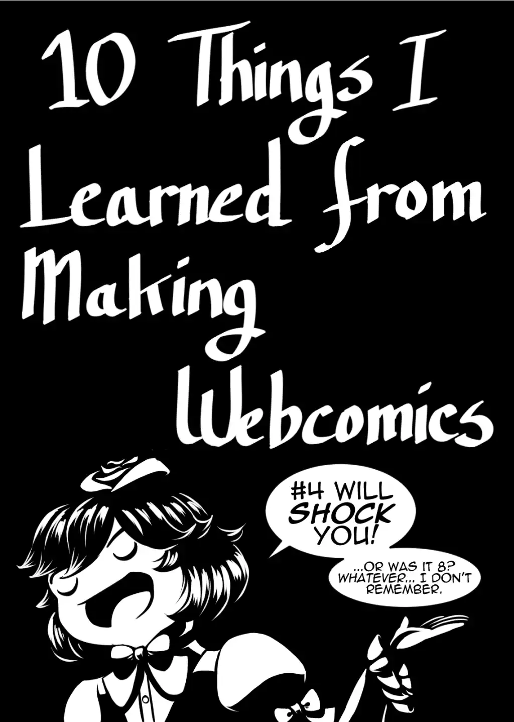 10 Things I Learned From Making Webcomics